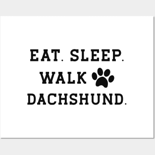 Dachshund dog - Eat sleep walk dachshund Posters and Art